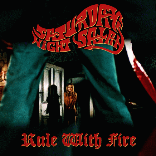 Saturday Night Satan : Rule with Fire